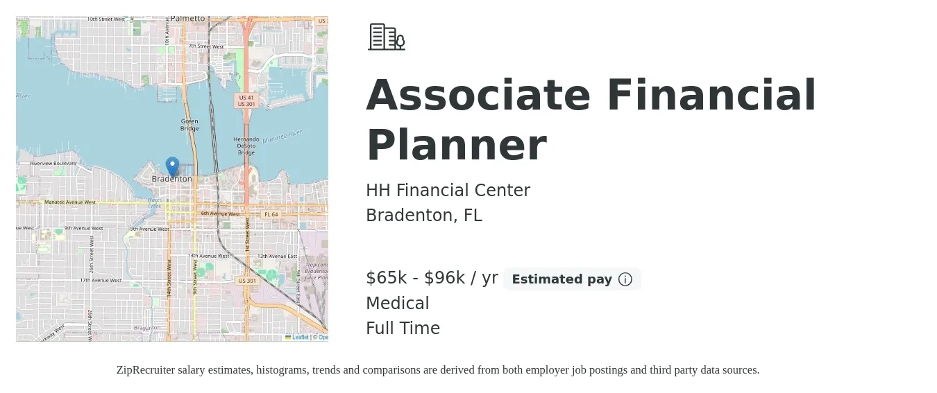 HH Financial Center job posting for a Associate Financial Planner in Bradenton, FL with a salary of $65,000 to $96,000 Yearly (plus commission) and benefits including medical, pto, and retirement with a map of Bradenton location.