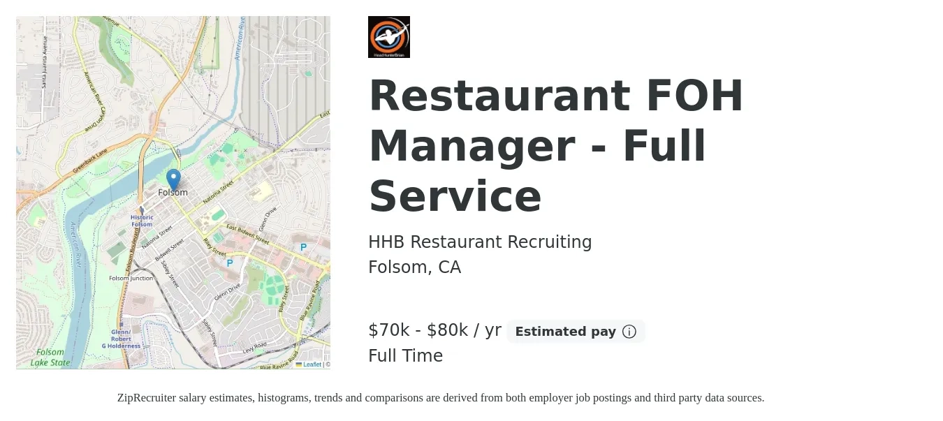 HHB Restaurant Recruiting job posting for a Restaurant FOH Manager - Full Service in Folsom, CA with a salary of $70,000 to $80,000 Yearly with a map of Folsom location.