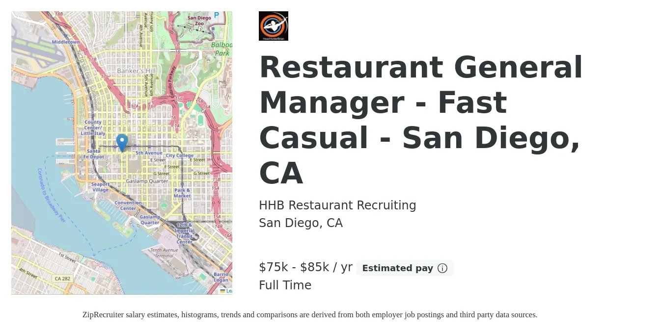 HHB Restaurant Recruiting job posting for a Restaurant General Manager - Fast Casual - San Diego, CA in San Diego, CA with a salary of $75,000 to $85,000 Yearly with a map of San Diego location.