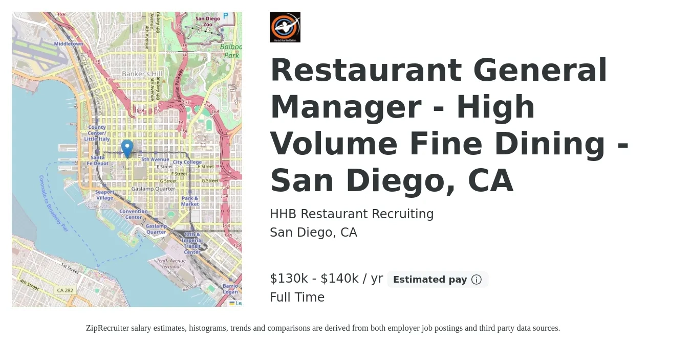 HHB Restaurant Recruiting job posting for a Restaurant General Manager - High Volume Fine Dining - San Diego, CA in San Diego, CA with a salary of $130,000 to $140,000 Yearly with a map of San Diego location.