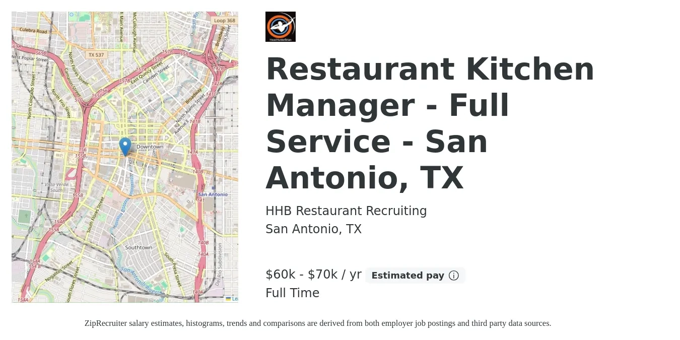 HHB Restaurant Recruiting job posting for a Restaurant Kitchen Manager - Full Service - San Antonio, TX in San Antonio, TX with a salary of $60,000 to $70,000 Yearly with a map of San Antonio location.
