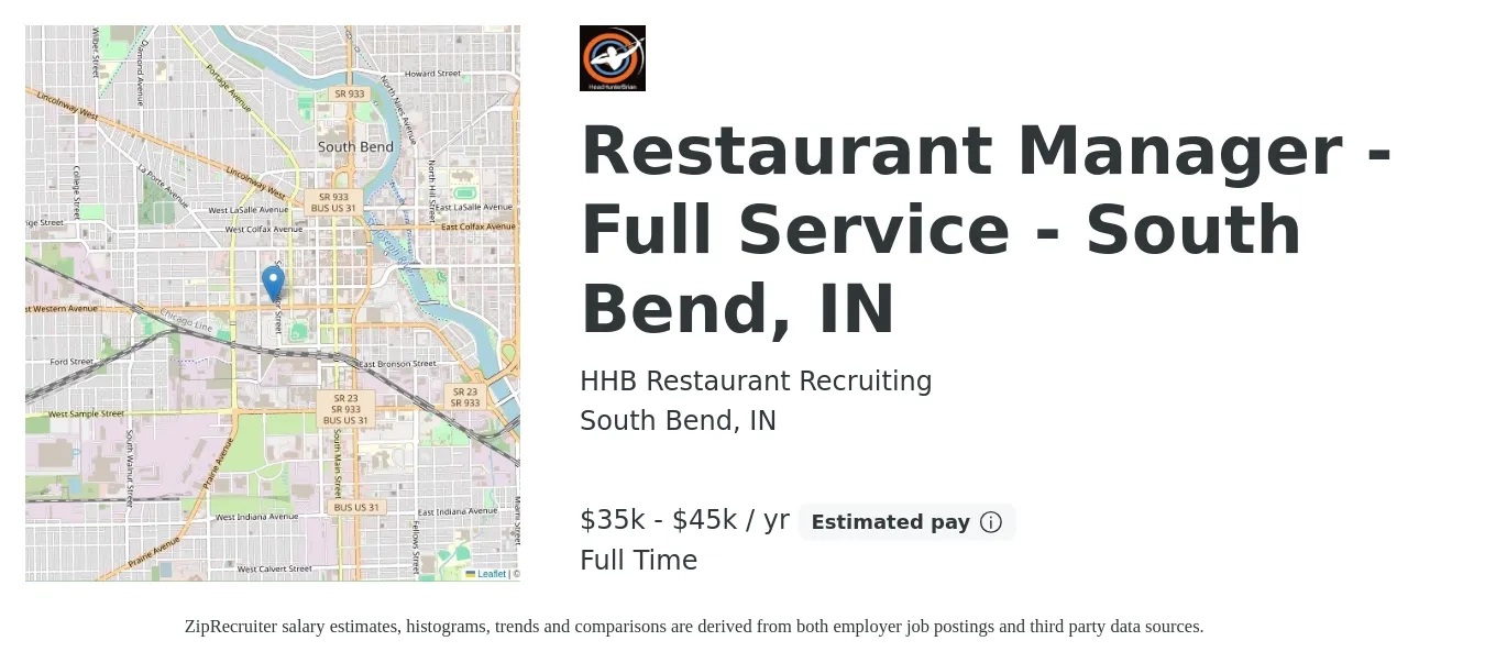 HHB Restaurant Recruiting job posting for a Restaurant Manager - Full Service - South Bend, IN in South Bend, IN with a salary of $35,000 to $45,000 Yearly with a map of South Bend location.