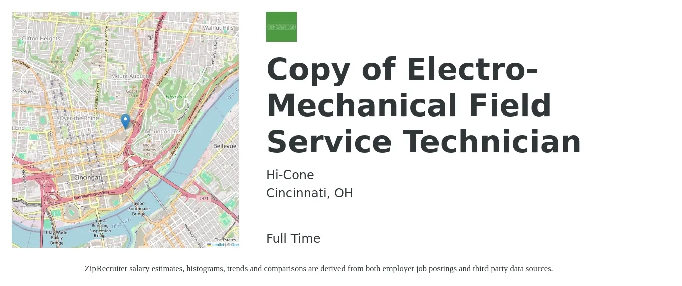 Hi-Cone job posting for a Copy of Electro-Mechanical Field Service Technician in Cincinnati, OH with a salary of $19 to $28 Hourly with a map of Cincinnati location.