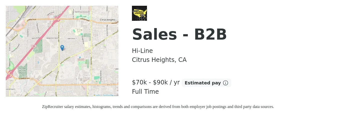 Hi-Line job posting for a Sales - B2B in Citrus Heights, CA with a salary of $70,000 to $90,000 Yearly with a map of Citrus Heights location.