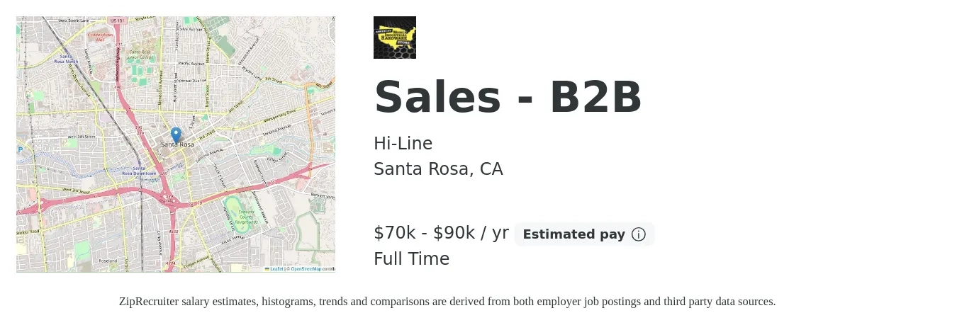 Hi-Line job posting for a Sales - B2B in Santa Rosa, CA with a salary of $70,000 to $90,000 Yearly with a map of Santa Rosa location.