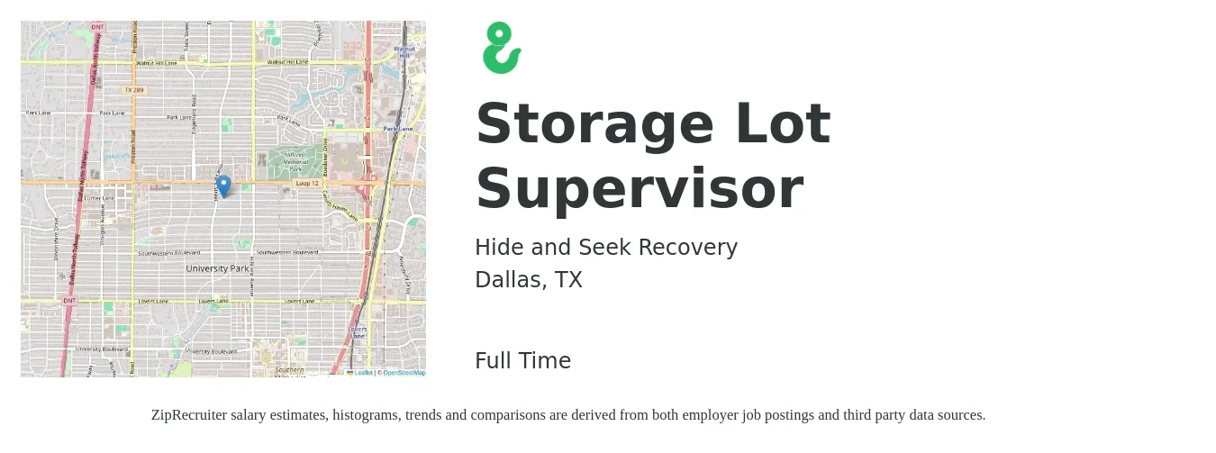 Hide and Seek Recovery job posting for a Storage Lot Supervisor in Dallas, TX with a salary of $18 to $23 Hourly with a map of Dallas location.