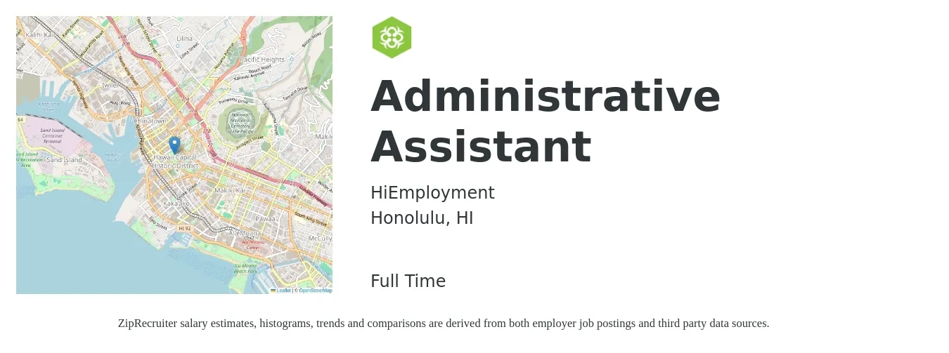 HiEmployment job posting for a Administrative Assistant in Honolulu, HI with a salary of $18 to $24 Hourly with a map of Honolulu location.