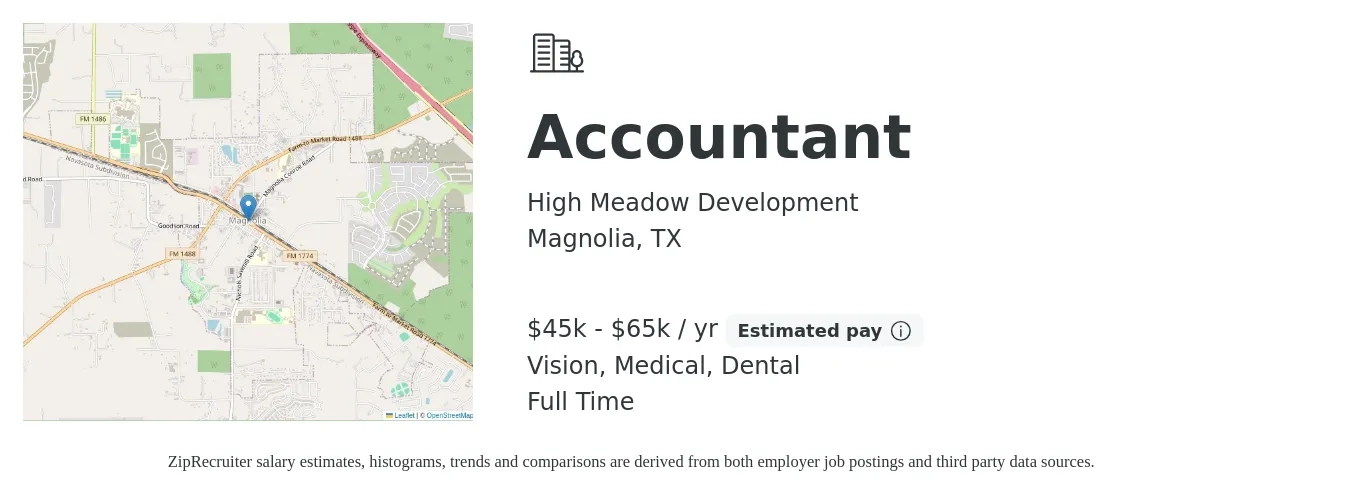High Meadow Development job posting for a Accountant in Magnolia, TX with a salary of $45,000 to $65,000 Yearly and benefits including vision, dental, medical, and pto with a map of Magnolia location.