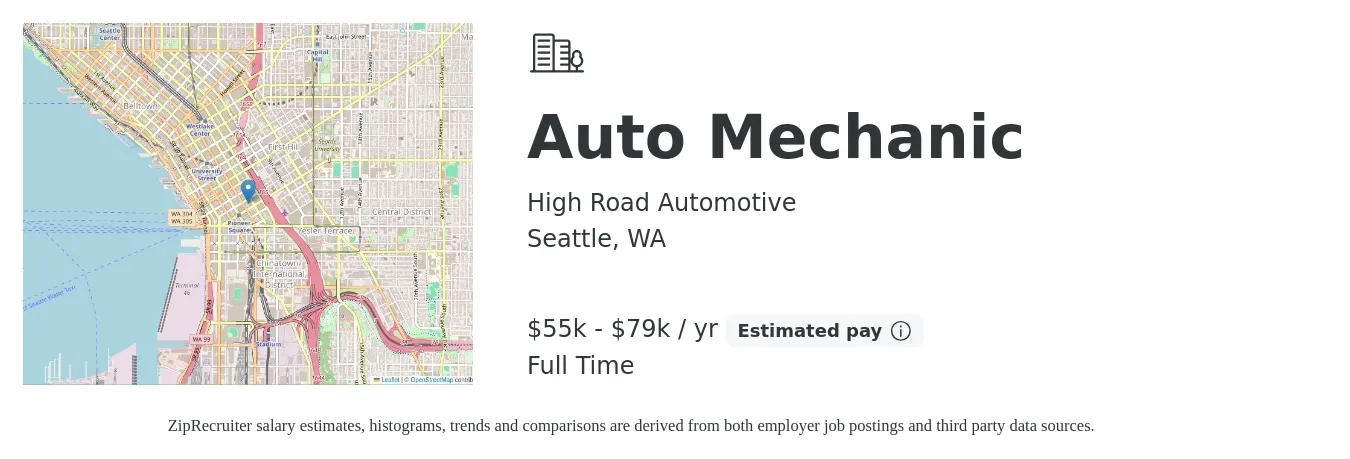 High Road Automotive job posting for a Auto Mechanic in Seattle, WA with a salary of $55,000 to $79,000 Yearly with a map of Seattle location.