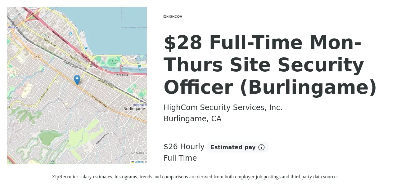 HighCom Security Services, Inc. job posting for a $28 Full-Time Mon-Thurs Site Security Officer (Burlingame) in Burlingame, CA with a salary of $28 Hourly with a map of Burlingame location.