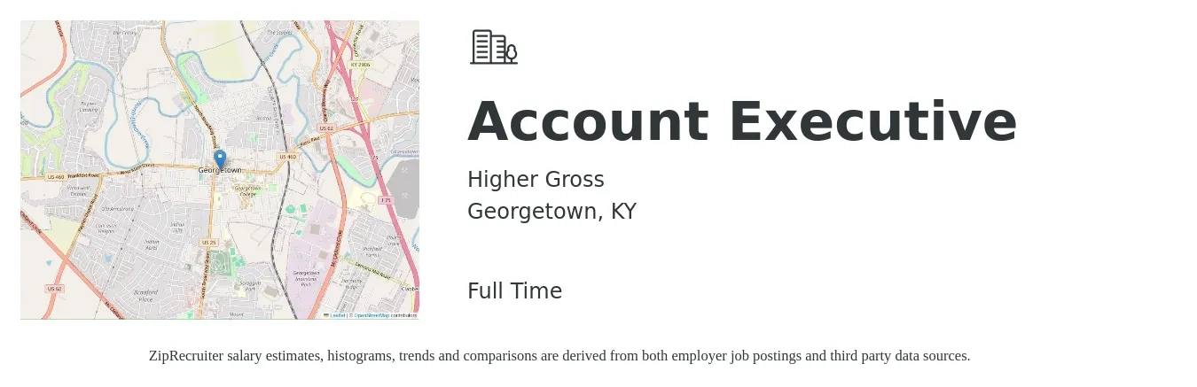 Higher Gross job posting for a Account Executive in Georgetown, KY with a salary of $48,800 to $85,800 Yearly with a map of Georgetown location.