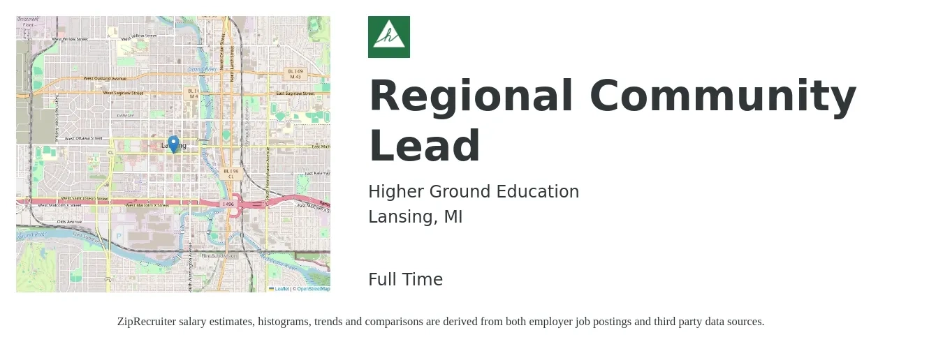 Higher Ground Education job posting for a Regional Community Lead in Lansing, MI with a salary of $69,000 to $116,600 Yearly with a map of Lansing location.