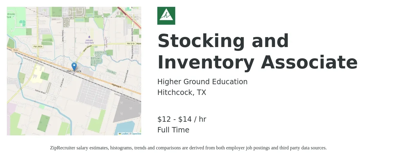 Higher Ground Education job posting for a Stocking and Inventory Associate in Hitchcock, TX with a salary of $13 to $15 Hourly with a map of Hitchcock location.