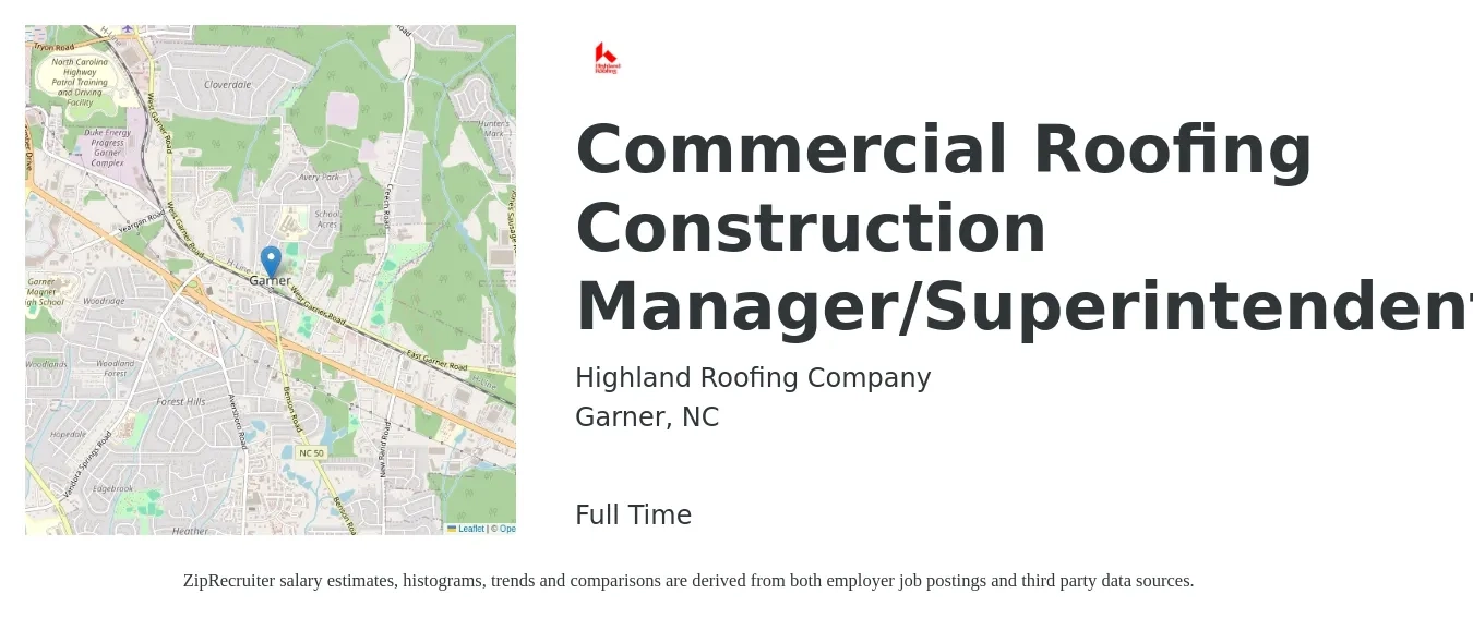 Highland Roofing Company job posting for a Commercial Roofing Construction Manager/Superintendent in Garner, NC with a salary of $70,000 to $90,000 Yearly with a map of Garner location.