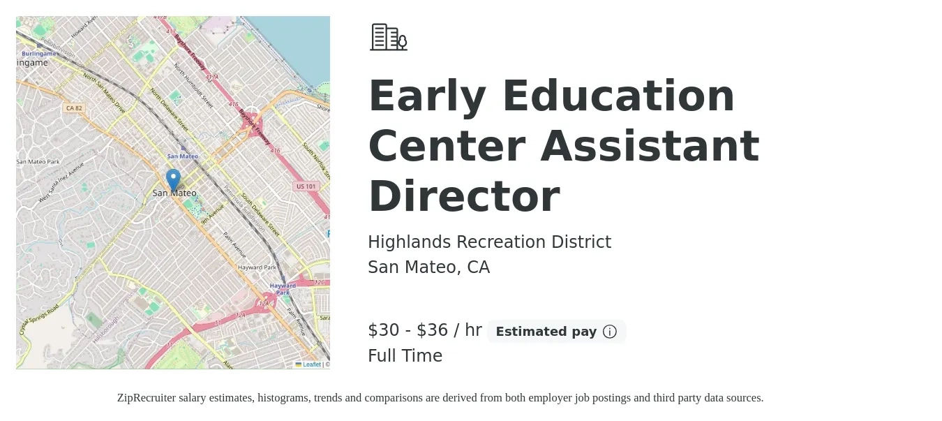 Highlands Recreation District job posting for a Early Education Center Assistant Director in San Mateo, CA with a salary of $32 to $38 Hourly with a map of San Mateo location.