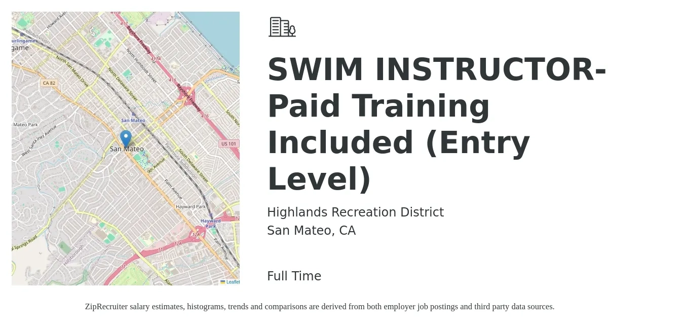Highlands Recreation District job posting for a SWIM INSTRUCTOR- Paid Training Included (Entry Level) in San Mateo, CA with a salary of $17 to $25 Hourly with a map of San Mateo location.