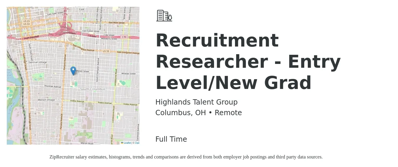 Highlands Talent Group job posting for a Recruitment Researcher - Entry Level/New Grad in Columbus, OH with a salary of $34,800 to $45,900 Yearly with a map of Columbus location.
