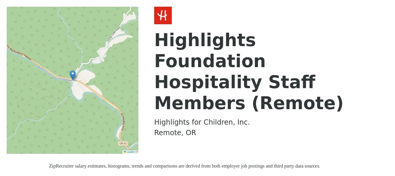 Highlights for Children, Inc. job posting for a Highlights Foundation Hospitality Staff Members (Remote) in Remote, OR with a salary of $12 to $17 Hourly with a map of Remote location.