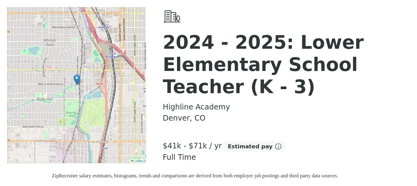 Highline Academy job posting for a 2024 - 2025: Lower Elementary School Teacher (K - 3) in Denver, CO with a salary of $41,530 to $71,002 Yearly with a map of Denver location.