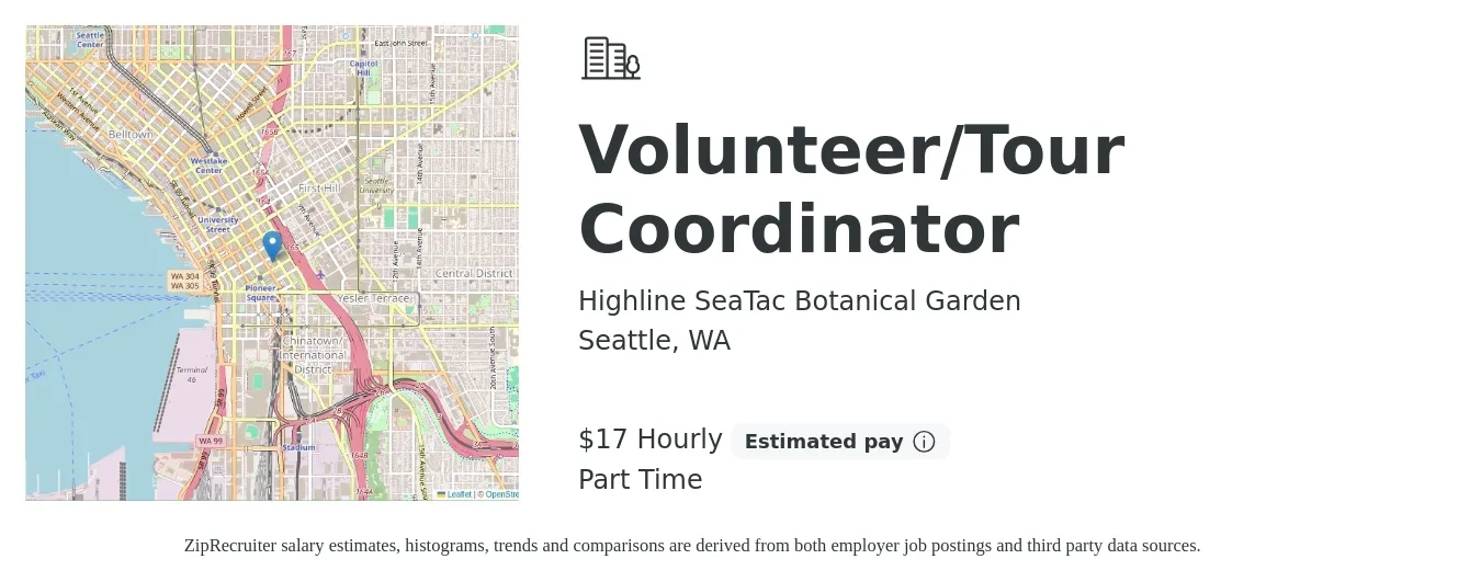 Highline SeaTac Botanical Garden job posting for a Volunteer/Tour Coordinator in Seattle, WA with a salary of $18 Hourly with a map of Seattle location.