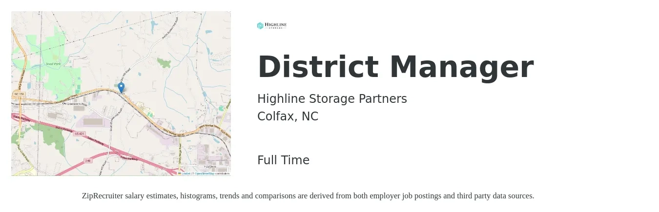 Highline Storage Partners job posting for a District Manager in Colfax, NC with a salary of $57,300 to $81,700 Yearly with a map of Colfax location.