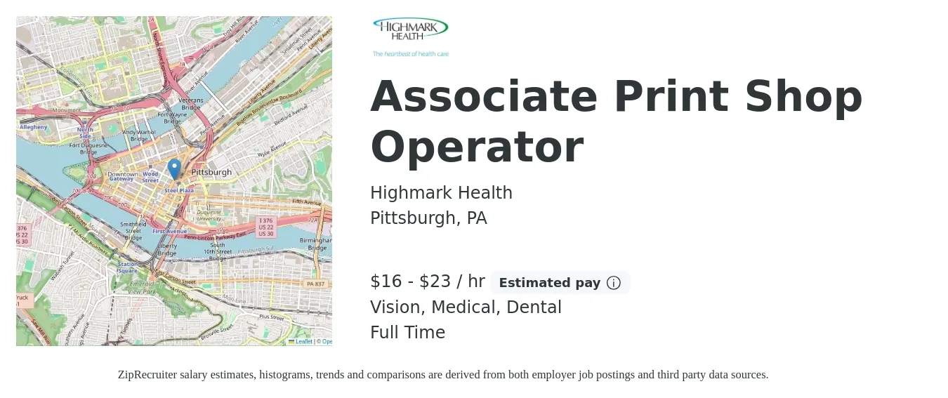 Highmark Health job posting for a Associate Print Shop Operator in Pittsburgh, PA with a salary of $17 to $24 Hourly and benefits including dental, medical, retirement, and vision with a map of Pittsburgh location.