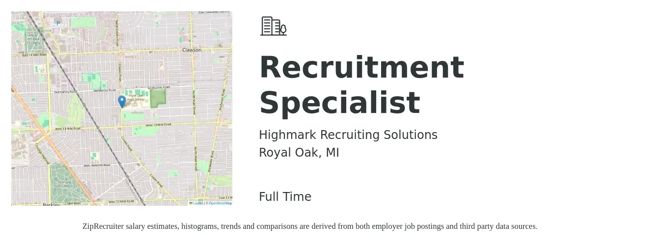 Highmark Recruiting Solutions job posting for a Recruitment Specialist in Royal Oak, MI with a salary of $37,800 to $63,100 Yearly with a map of Royal Oak location.