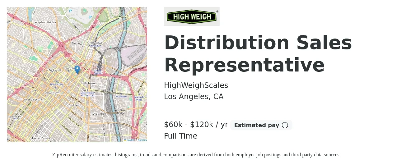 HighWeighScales job posting for a Distribution Sales Representative in Los Angeles, CA with a salary of $80,000 to $120,000 Yearly and benefits including pto with a map of Los Angeles location.