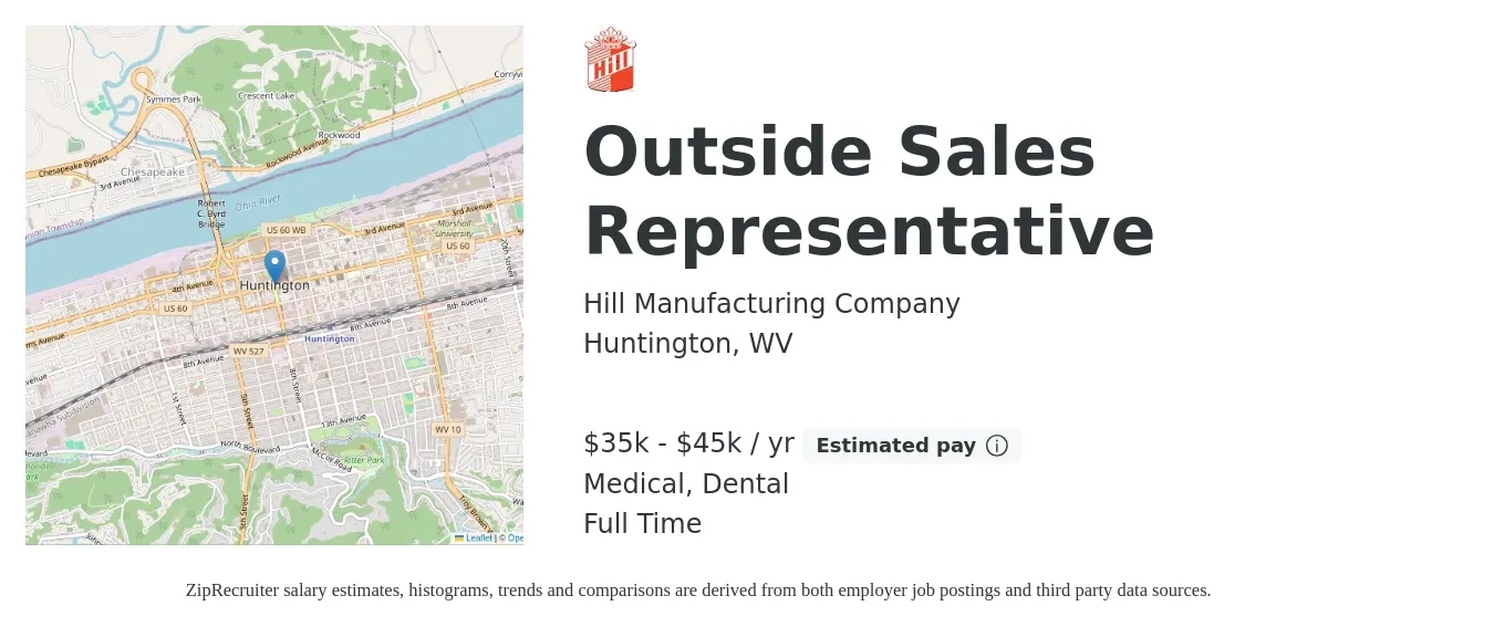 Hill Manufacturing Company job posting for a Outside Sales Representative in Huntington, WV with a salary of $35,000 to $45,000 Yearly (plus commission) and benefits including medical, retirement, dental, and life_insurance with a map of Huntington location.