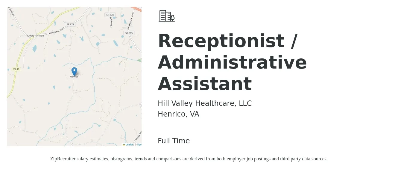 Hill Valley Healthcare, LLC job posting for a Receptionist / Administrative Assistant in Henrico, VA with a salary of $15 to $19 Hourly with a map of Henrico location.