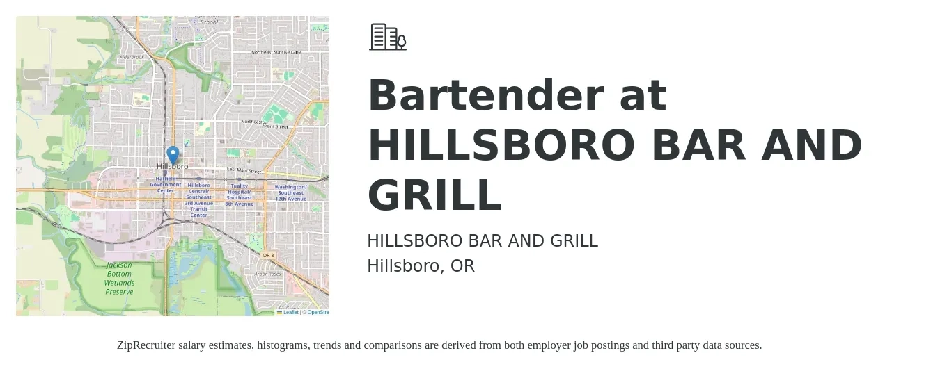 HILLSBORO BAR AND GRILL job posting for a Bartender at HILLSBORO BAR AND GRILL in Hillsboro, OR with a salary of $15 Hourly with a map of Hillsboro location.