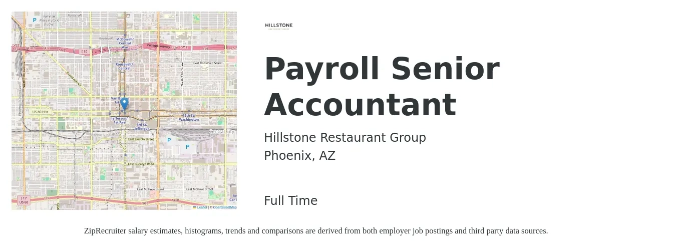 Hillstone Restaurant Group job posting for a Payroll Senior Accountant in Phoenix, AZ with a salary of $67,400 to $84,800 Yearly with a map of Phoenix location.