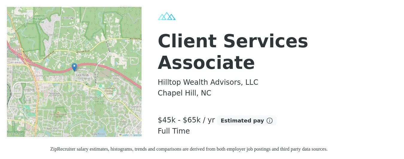 Hilltop Wealth Advisors, LLC job posting for a Client Services Associate in Chapel Hill, NC with a salary of $45,000 to $65,000 Yearly with a map of Chapel Hill location.