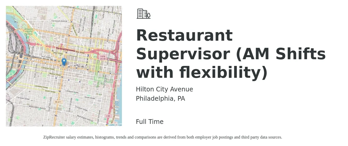 Hilton City Avenue job posting for a Restaurant Supervisor (AM Shifts with flexibility) in Philadelphia, PA with a salary of $45,400 to $64,100 Yearly with a map of Philadelphia location.