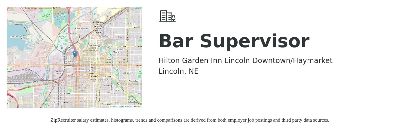 Hilton Garden Inn Lincoln Downtown/Haymarket job posting for a Bar Supervisor in Lincoln, NE with a salary of $34,200 to $60,500 Yearly with a map of Lincoln location.