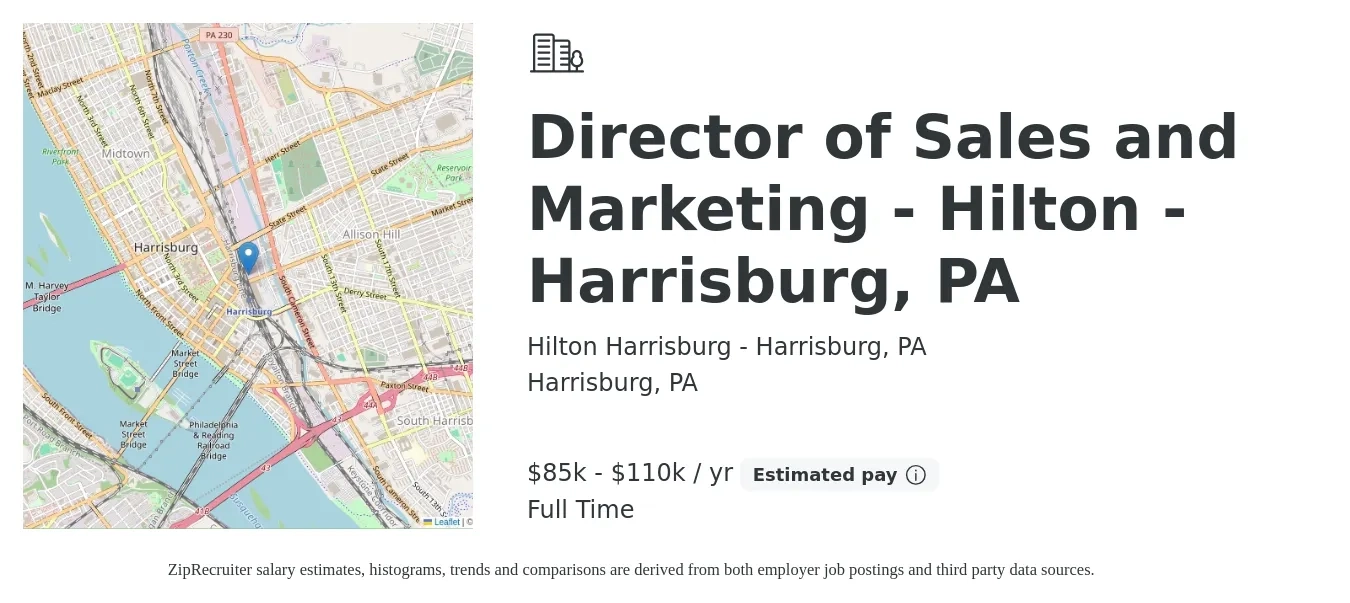 Hilton Harrisburg - Harrisburg, PA job posting for a Director of Sales and Marketing - Hilton - Harrisburg, PA in Harrisburg, PA with a salary of $85,000 to $110,000 Yearly with a map of Harrisburg location.