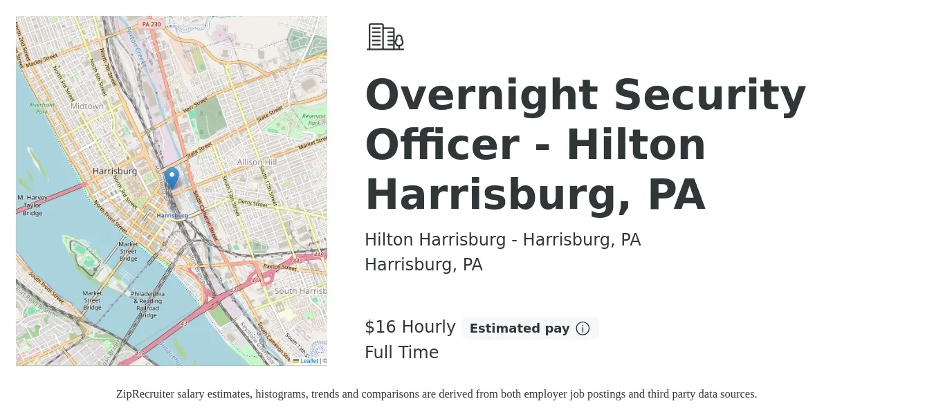 Hilton Harrisburg - Harrisburg, PA job posting for a Overnight Security Officer - Hilton - Harrisburg, PA in Harrisburg, PA with a salary of $17 Hourly with a map of Harrisburg location.