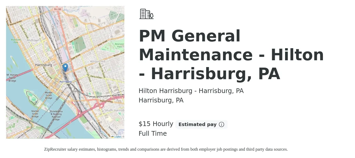 Hilton Harrisburg - Harrisburg, PA job posting for a PM General Maintenance - Hilton - Harrisburg, PA in Harrisburg, PA with a salary of $16 Hourly with a map of Harrisburg location.