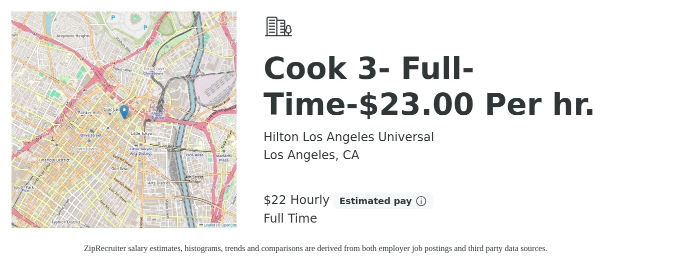 Hilton Los Angeles Universal job posting for a Cook 3- Full-Time-$23.00 Per hr. in Los Angeles, CA with a salary of $23 Hourly with a map of Los Angeles location.