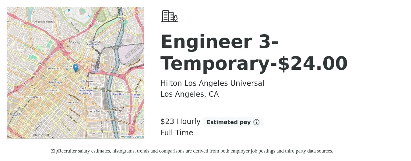 Hilton Los Angeles Universal job posting for a Engineer 3- Temporary-$24.00 in Los Angeles, CA with a salary of $24 Hourly with a map of Los Angeles location.