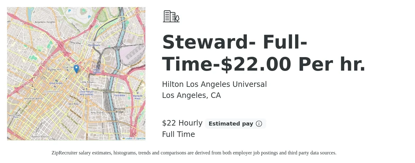 Hilton Los Angeles Universal job posting for a Steward- Full-Time-$22.00 Per hr. in Los Angeles, CA with a salary of $22 Hourly with a map of Los Angeles location.