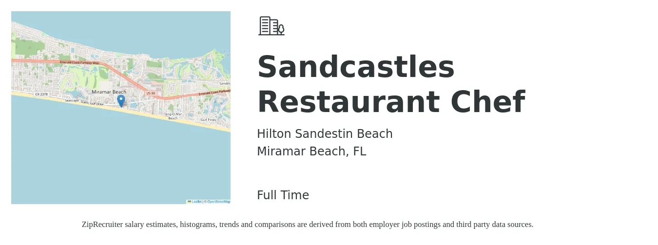 Hilton Sandestin Beach job posting for a Sandcastles Restaurant Chef in Miramar Beach, FL with a salary of $59,600 to $81,600 Yearly with a map of Miramar Beach location.