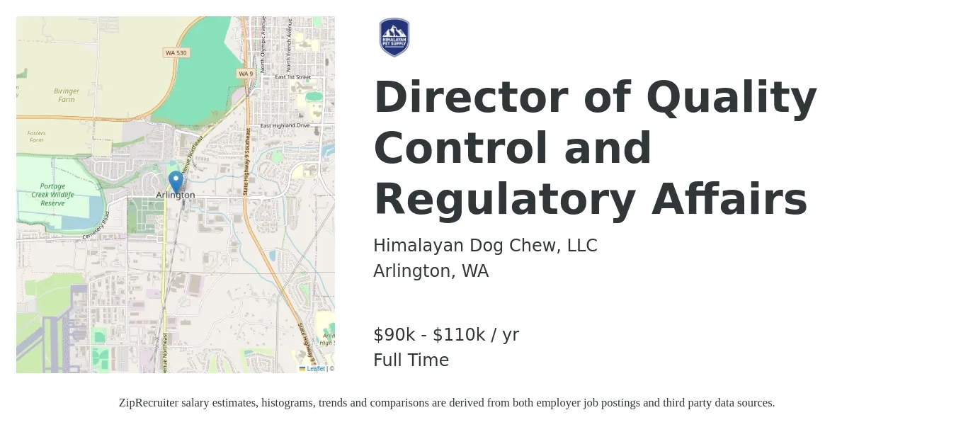 Himalayan Dog Chew, LLC job posting for a Director of Quality Control and Regulatory Affairs in Arlington, WA with a salary of $90,000 to $110,000 Yearly with a map of Arlington location.