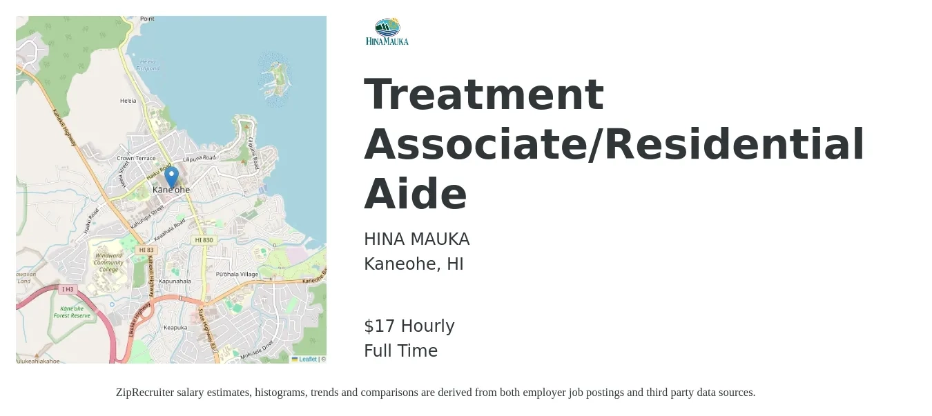 HINA MAUKA job posting for a Treatment Associate/Residential Aide in Kaneohe, HI with a salary of $18 to $18 Hourly with a map of Kaneohe location.