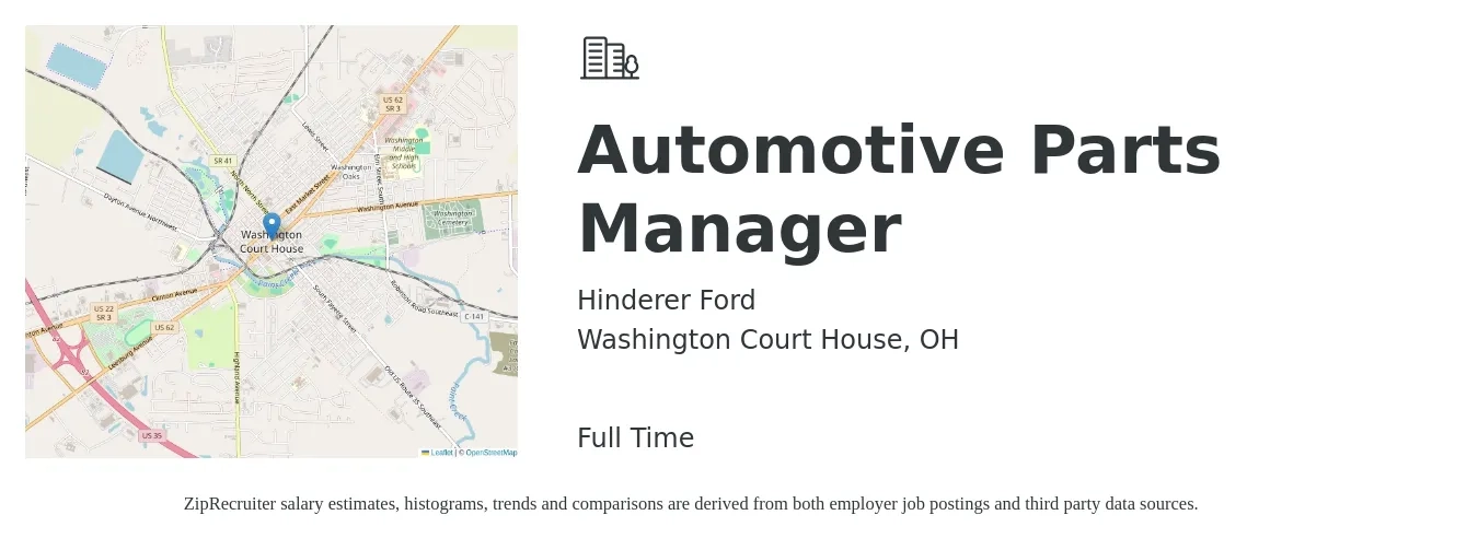 Hinderer Ford job posting for a Automotive Parts Manager in Washington Court House, OH with a salary of $49,200 to $90,700 Yearly with a map of Washington Court House location.