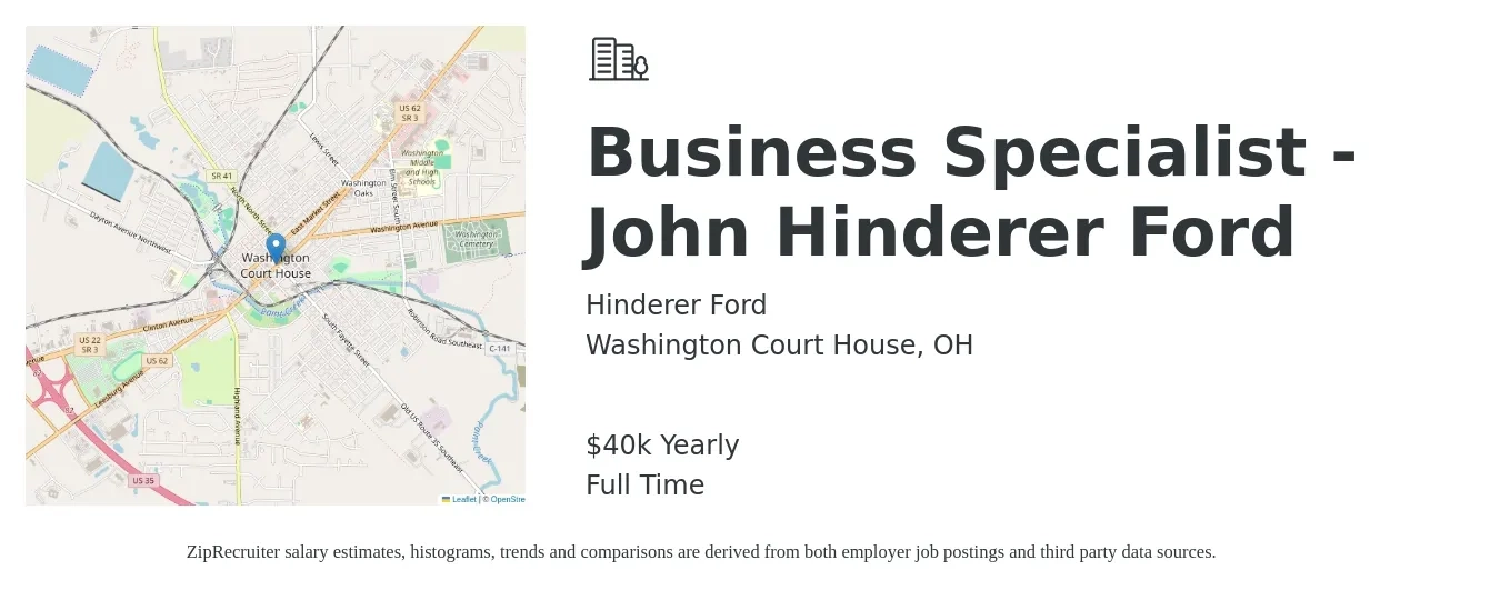 Hinderer Ford job posting for a Business Specialist - John Hinderer Ford in Washington Court House, OH with a salary of $40,000 Yearly with a map of Washington Court House location.