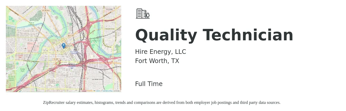 Hire Energy, LLC job posting for a Quality Technician in Fort Worth, TX with a salary of $16 to $19 Hourly with a map of Fort Worth location.