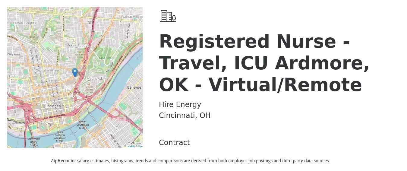 Hire Energy job posting for a Registered Nurse - Travel, ICU Ardmore, OK - Virtual/Remote in Cincinnati, OH with a salary of $1,880 to $2,650 Weekly with a map of Cincinnati location.