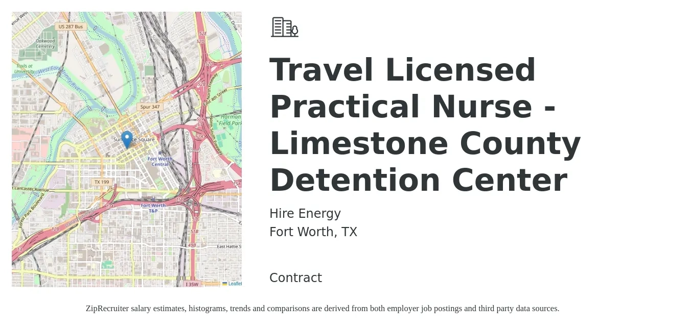 Hire Energy job posting for a Travel Licensed Practical Nurse - Limestone County Detention Center in Fort Worth, TX with a salary of $25 to $34 Hourly with a map of Fort Worth location.