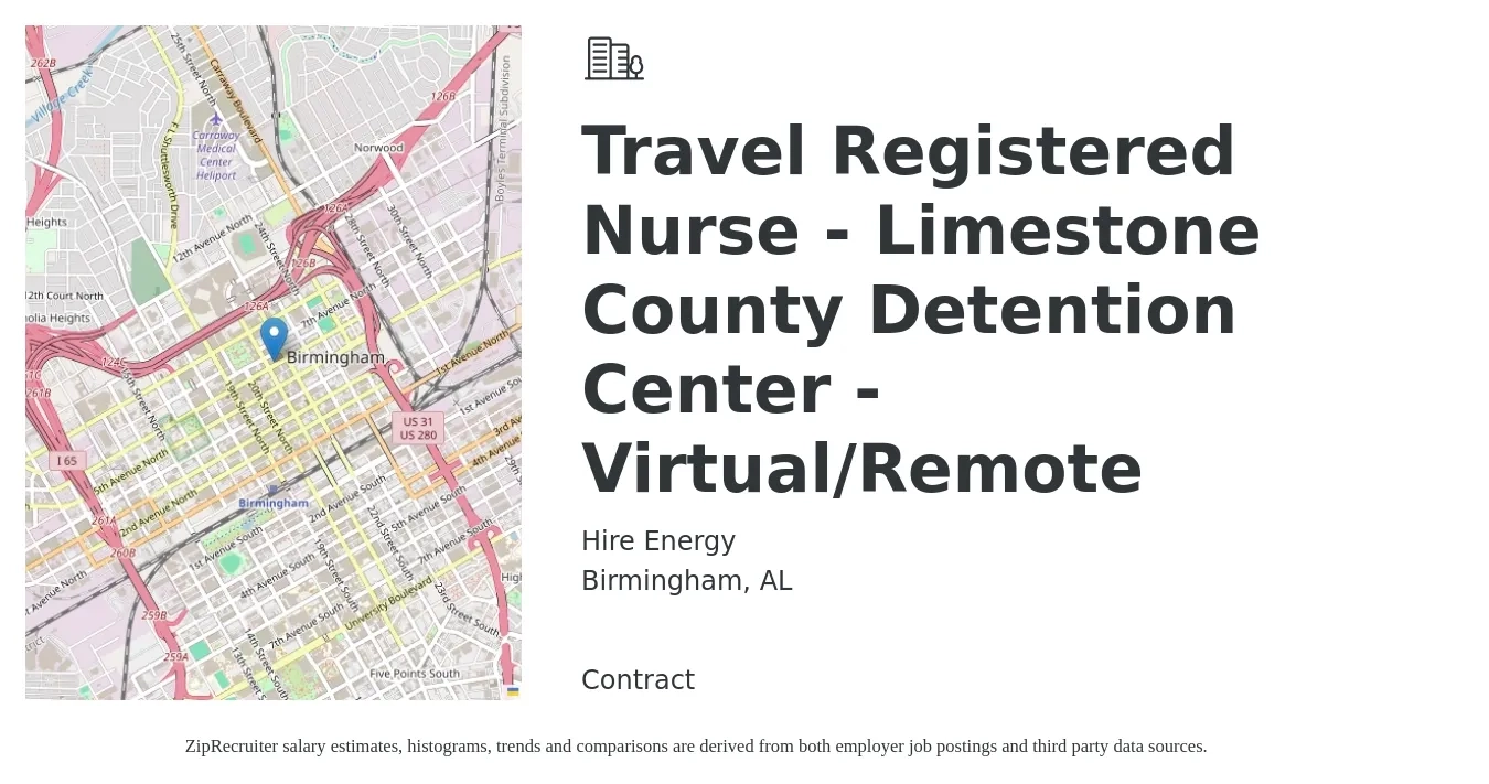 Hire Energy job posting for a Travel Registered Nurse - Limestone County Detention Center - Virtual/Remote in Birmingham, AL with a salary of $1,830 to $2,630 Weekly with a map of Birmingham location.